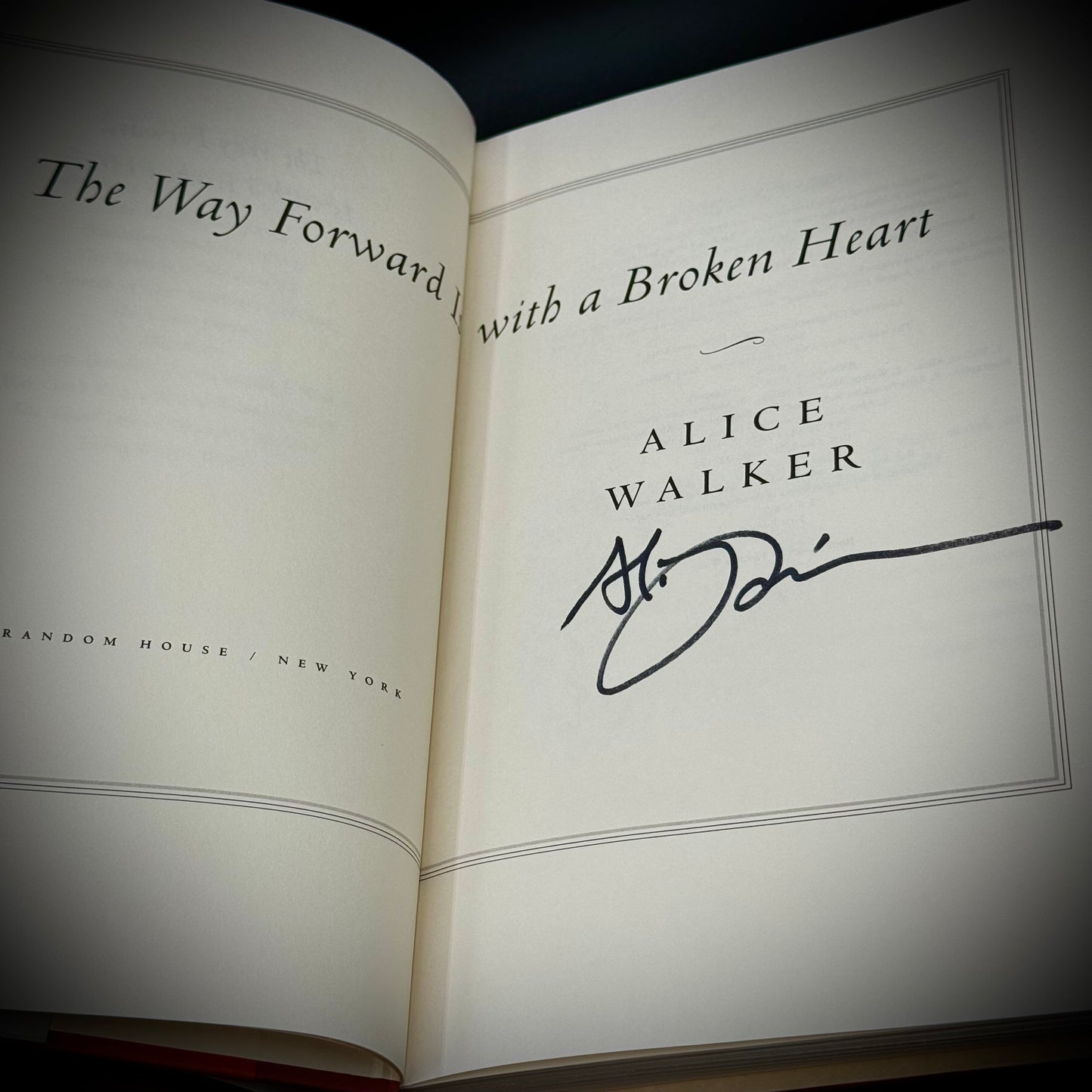 Alice Walker Signed "The Way Forward Is With A Broken Heart" Hard Cover Book
