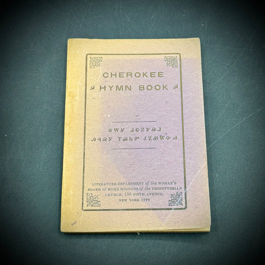 RARE 1909 Printed Cherokee Hymns Book