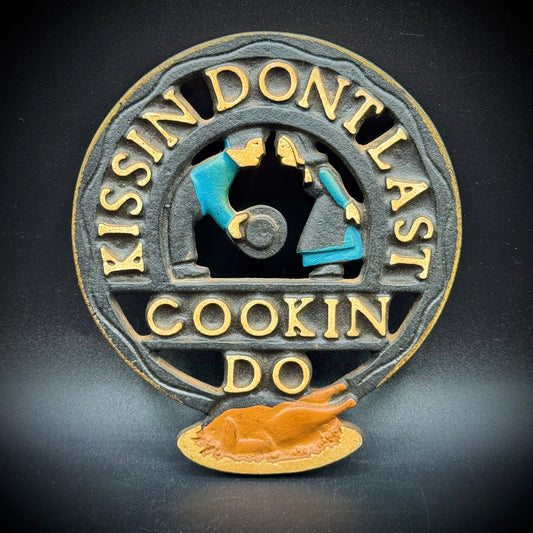 Made in USA "Kissin Don't Last - Cookin Do" Trivet