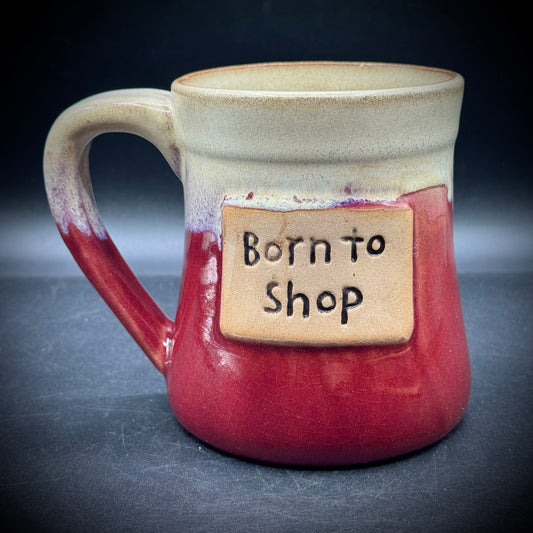 Ceramic Large "Born To Shop" Coffee Mug