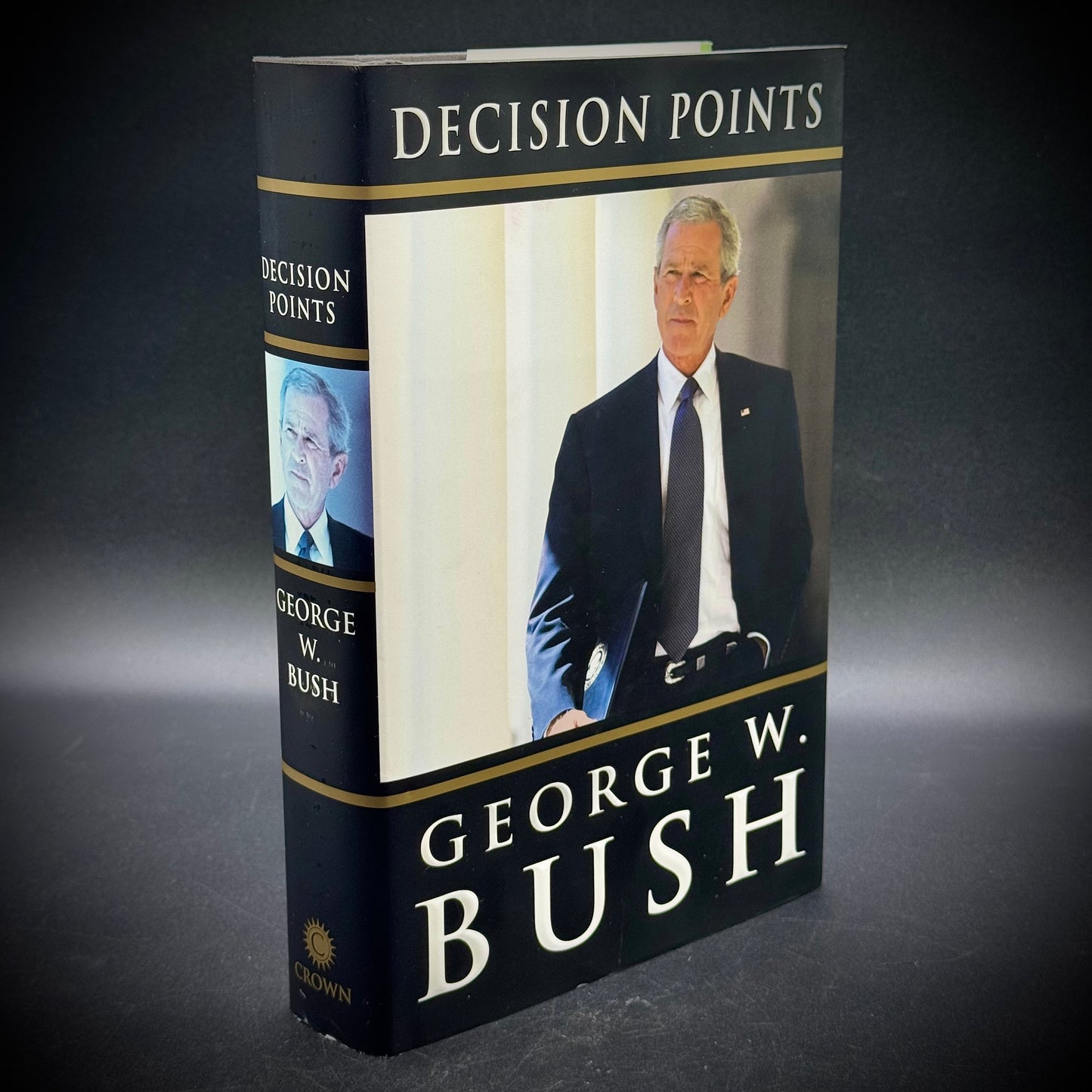 President George W. Bush Signed Edition of "Decision Points" Autobiography with Note